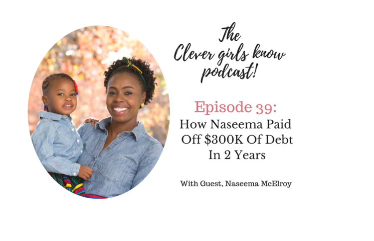 Naseema Gets Candid About Building Wealth &amp; What It Took To Pay Off $300K Of Debt In 2 Years