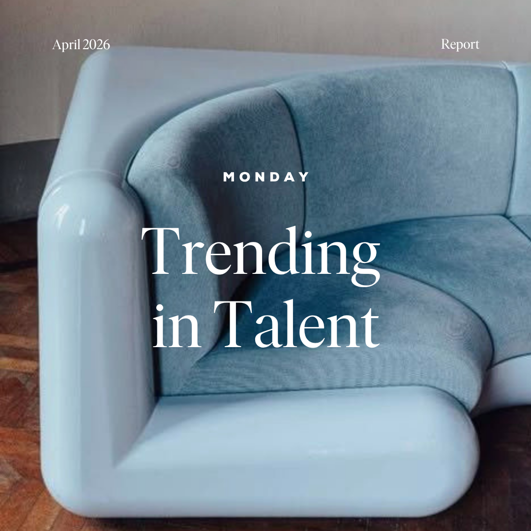 Trending in Talent: April 2026 Report