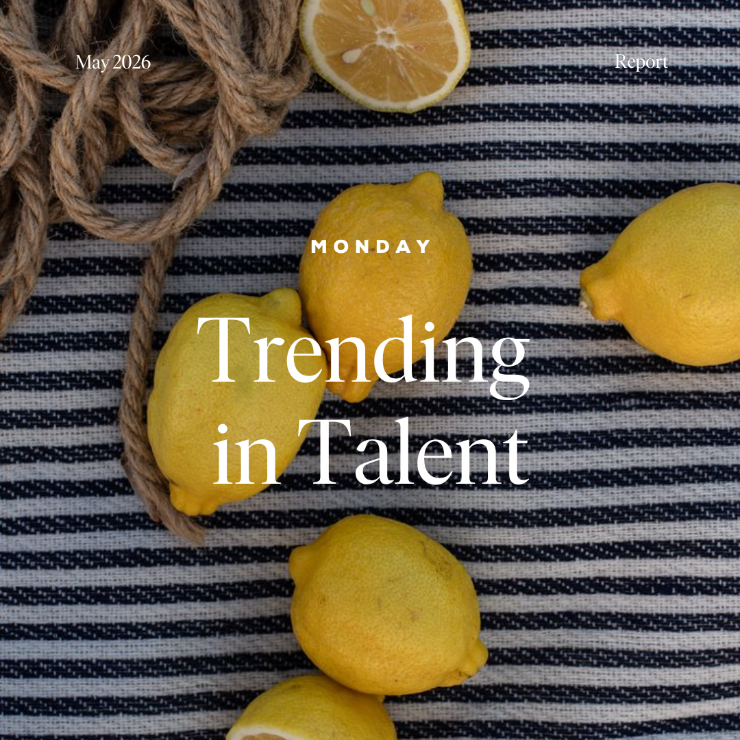 Trending in Talent: May 2026 Report