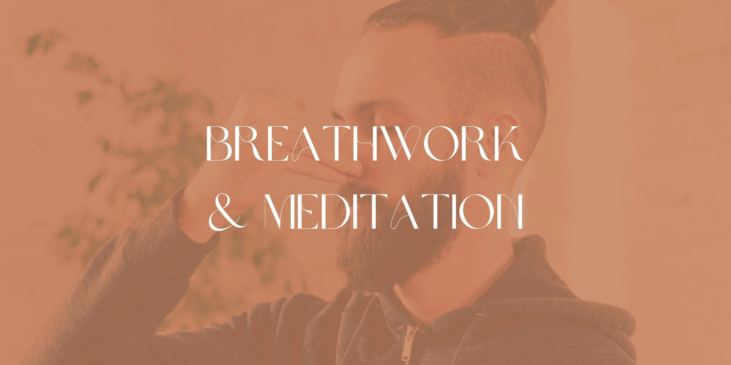 Breathwork & Meditation