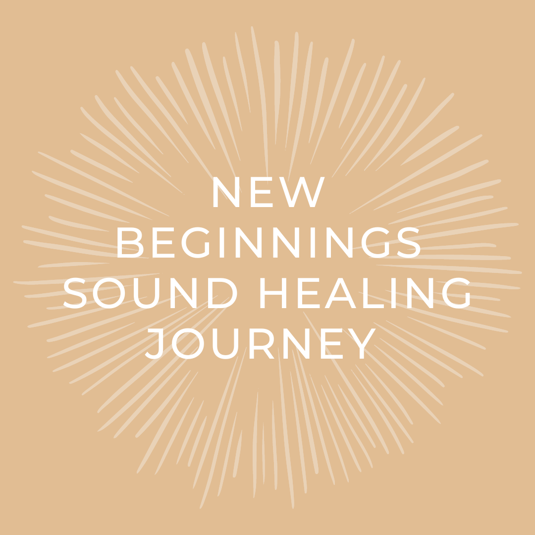 New Beginnings Sound Healing Journey