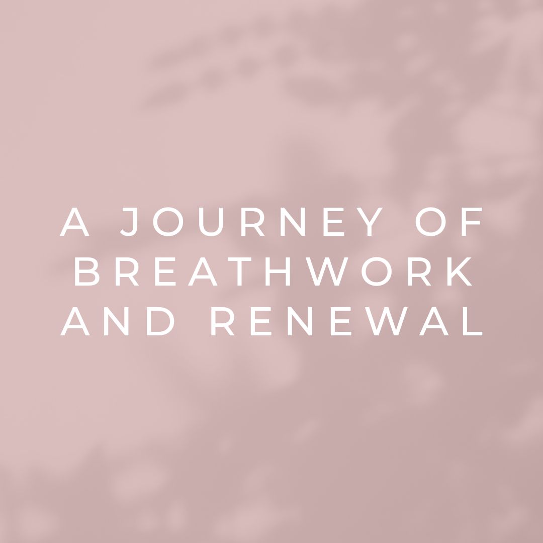 A Journey of Breathwork and Renewal