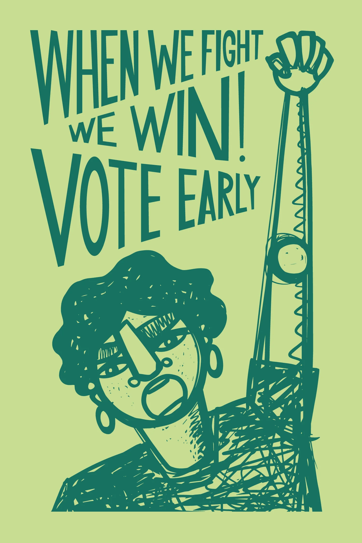    When We Fight We Win   | Favianna Rodriguez (IG: @Favianna1) | Inspired by Culture Surge 