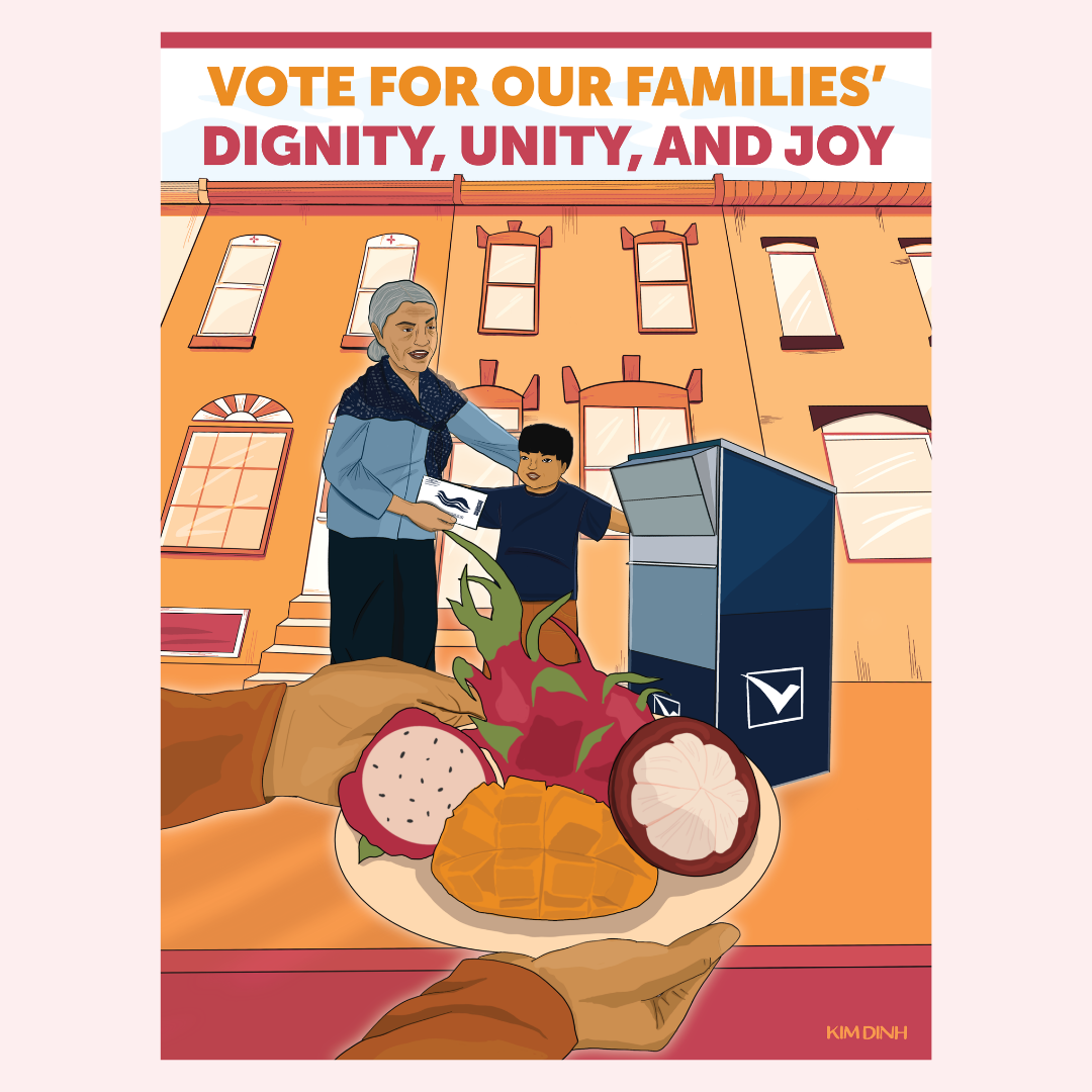    Dignity, Unity, and Joy   | Kim Dinh for the AAPI Civic Engagement Fund 