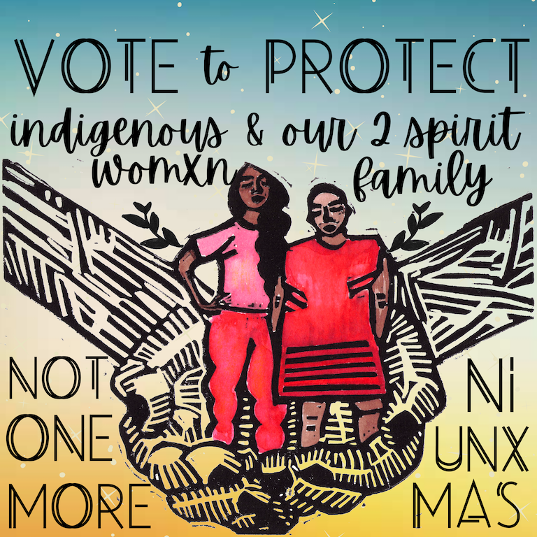  Art by Avis Charley (IG: @maese.art.by.eileen.jimenez) for IllumiNative’s Natives Vote campaign. 