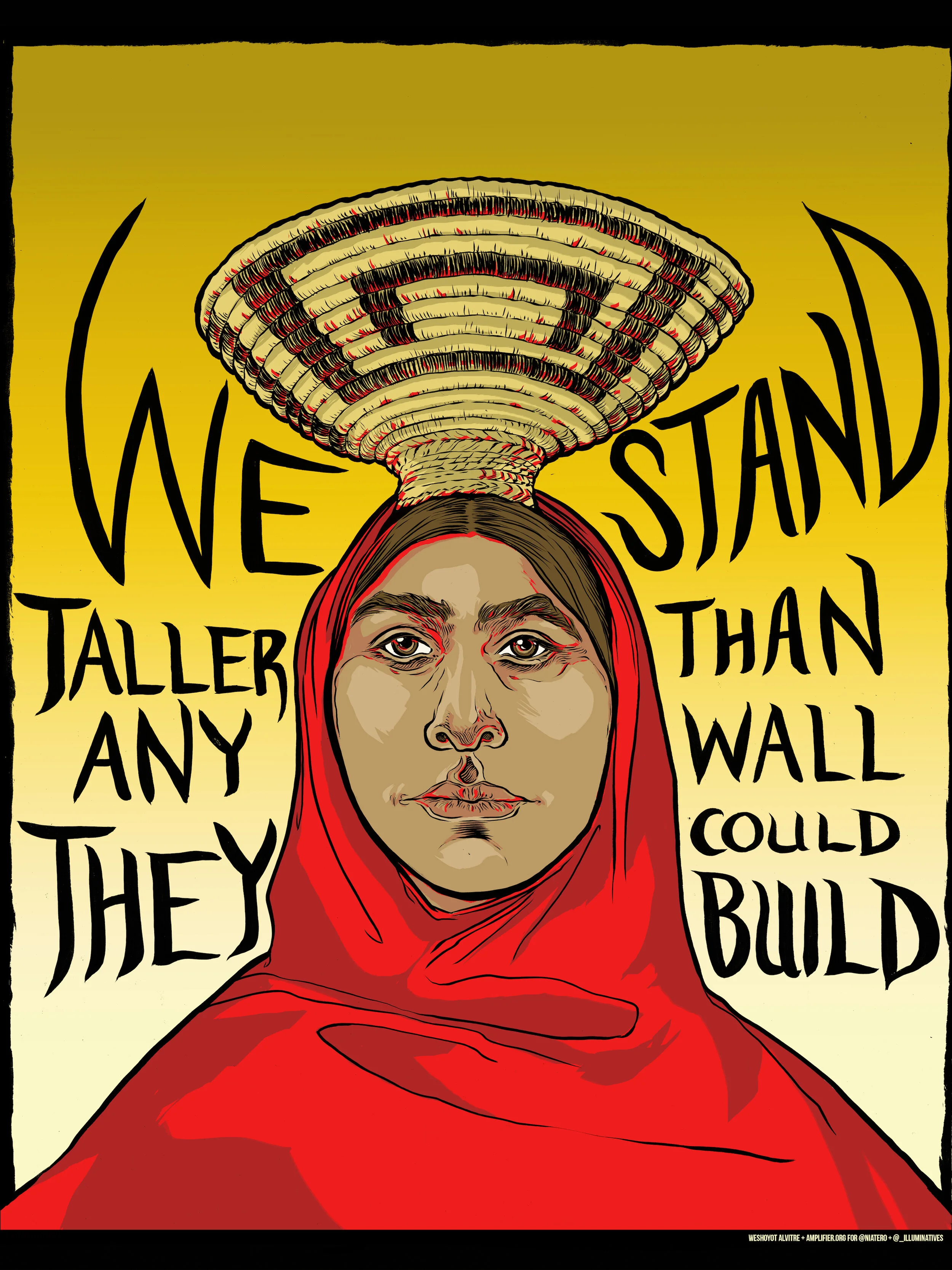    We Stand   | Weshoyot Alvitre (IG/TW/FB: @weshoyot) | Commissioned by Amplifier Art, Nia Tero, and IllumiNative 