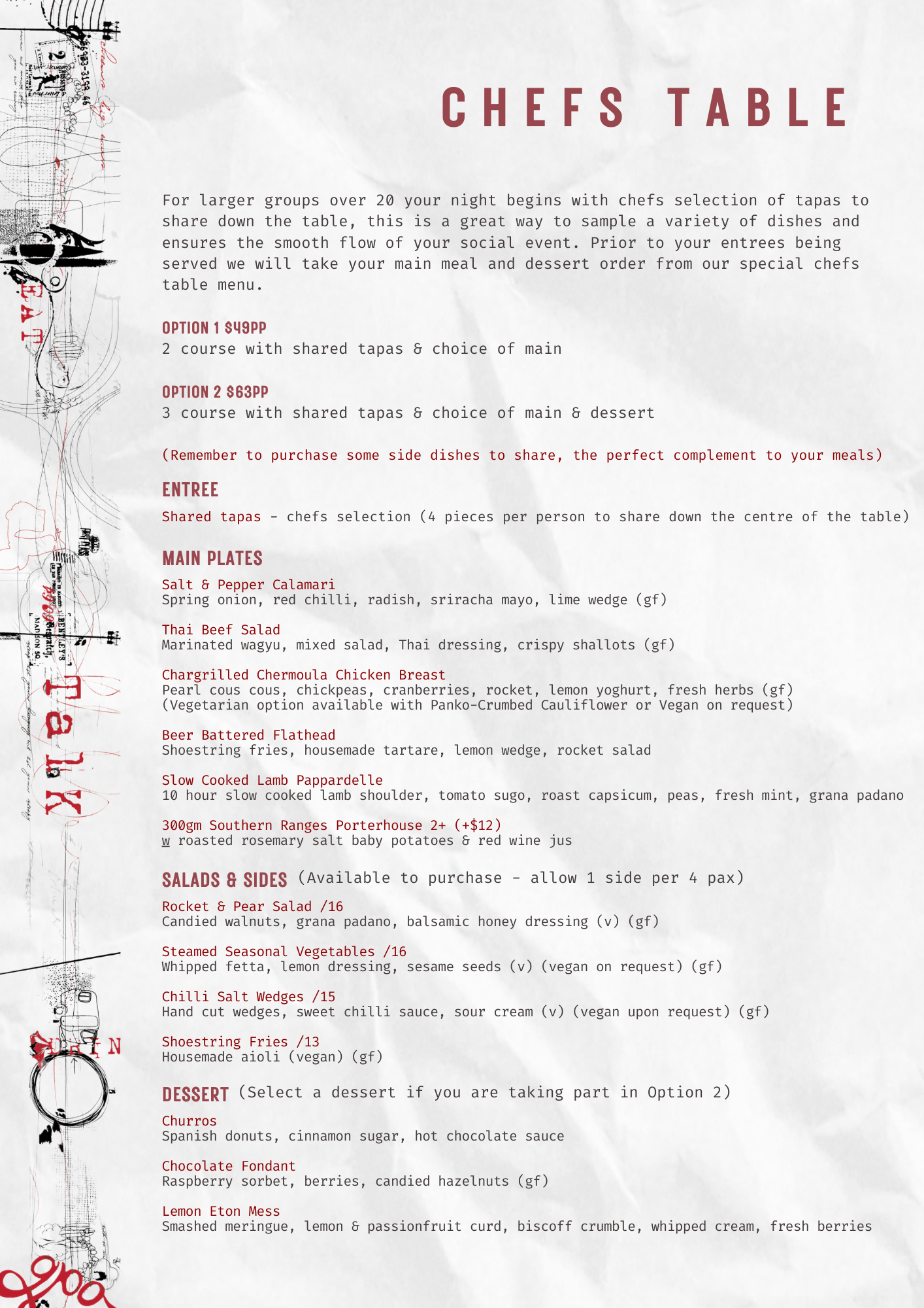Menu for Chefs Table featuring options for larger groups, appetizers, main plates including salt & pepper calamari, Thai beef salad, grilled chicken breast, beer battered flathead, slow cooked lamb, and southern range porterhouse. Includes salads and sides with selections like rocket and pear salad, seasonal vegetables, chili salt wedges, shoestring fries. Desserts listed are churros, chocolate fondant, and lemon eton mess.