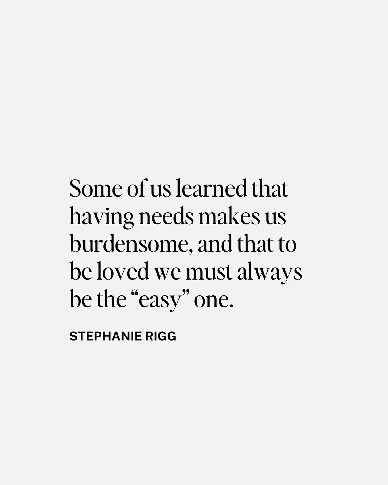 For many of us, it&rsquo;s hard to fathom that having needs makes us anything other than a burden to the people we love. 

And when your role has typically been that of giver and caretaker, being a &ldquo;burden&rdquo; feels like a huge and daunting 