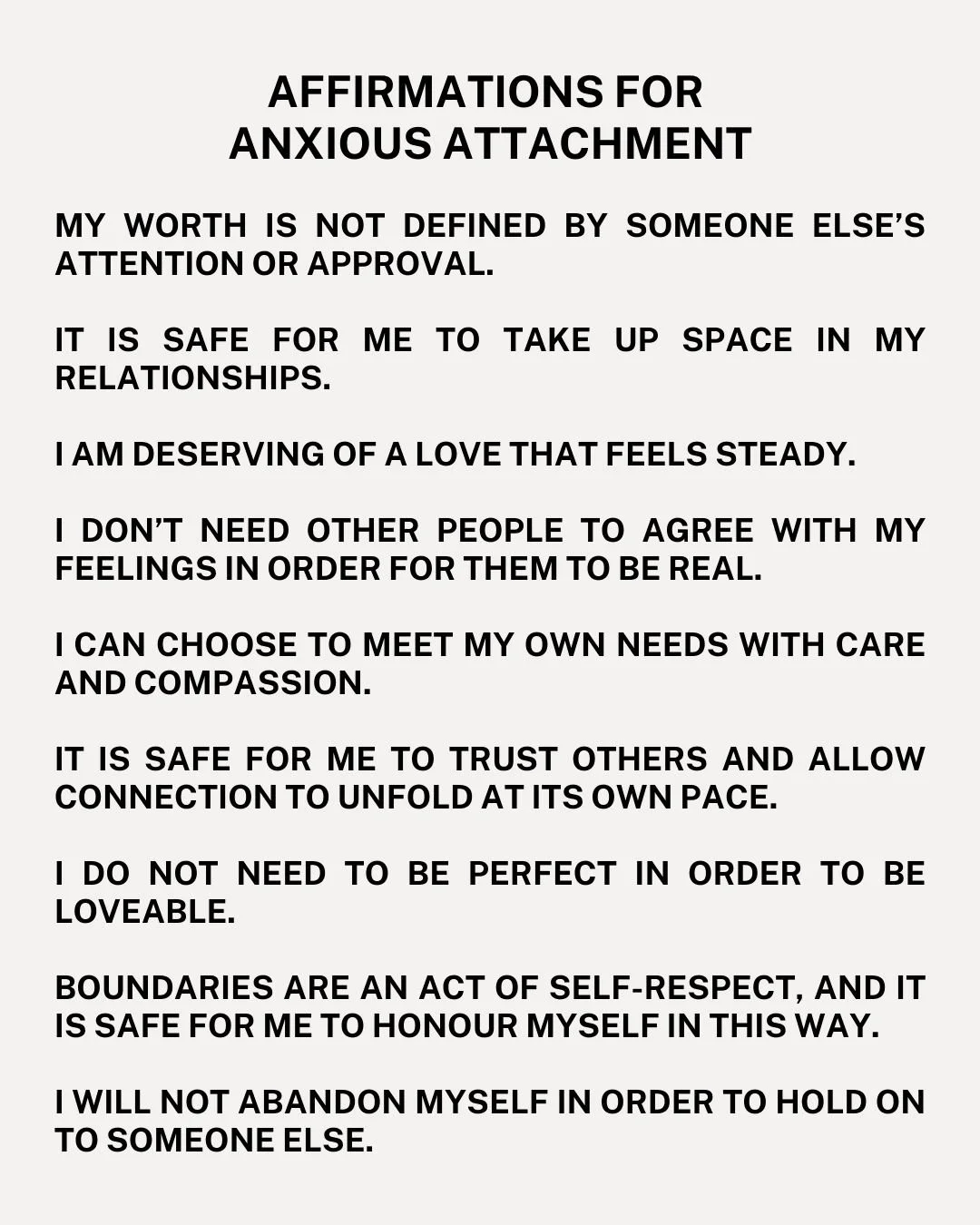 Healing your anxious attachment patterns isn't about never feeling anxious again. It's about learning to relate to yourself with compassion and self-leadership in those moments.

These affirmations are here to support that shift &mdash; to help you s