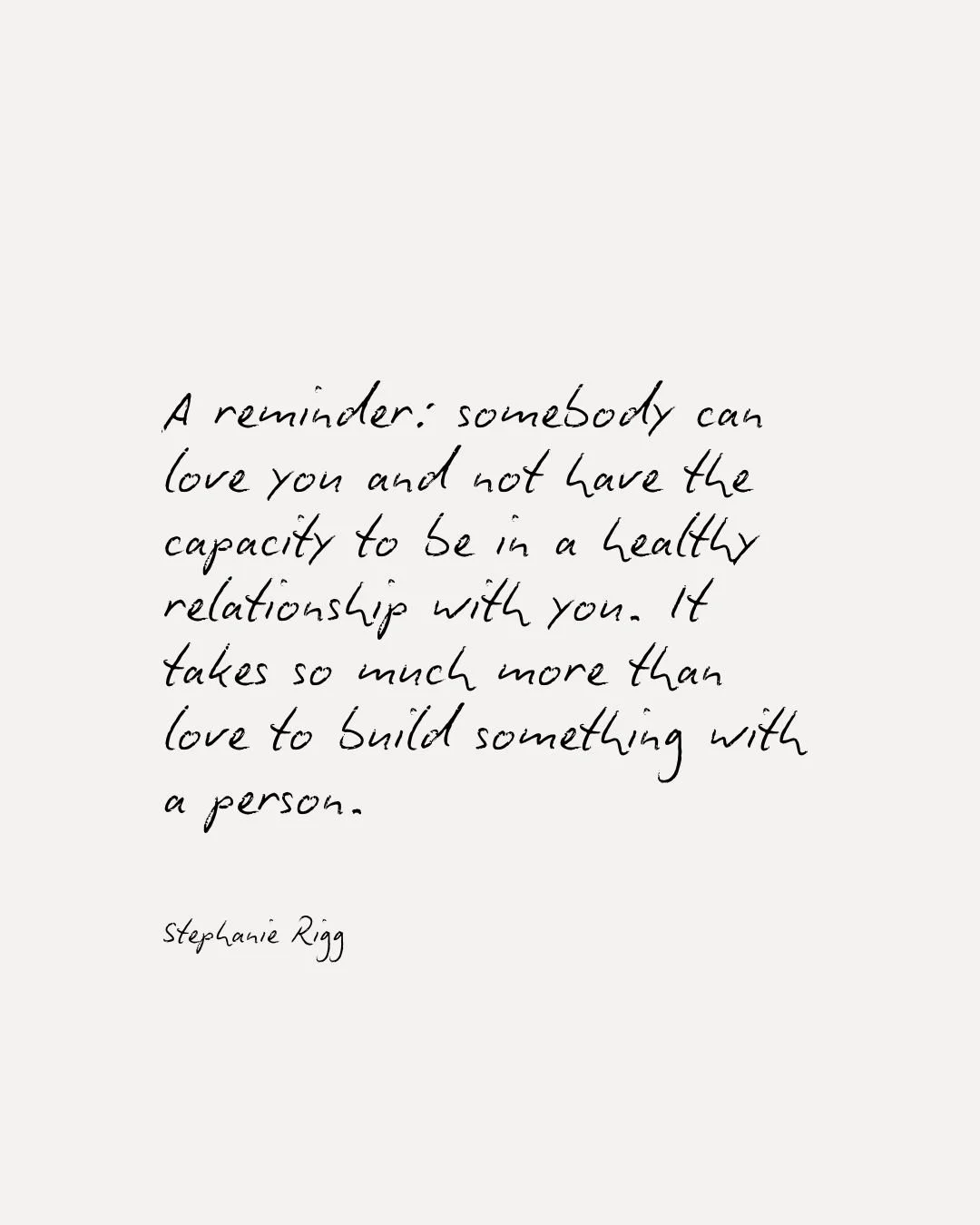 One of the hardest things to reckon with is when someone we love, who loves us back, is seemingly unable to show up for us the way we need them to in order for a relationship to work.

It's so easy to take this personally. To tell ourselves that if t