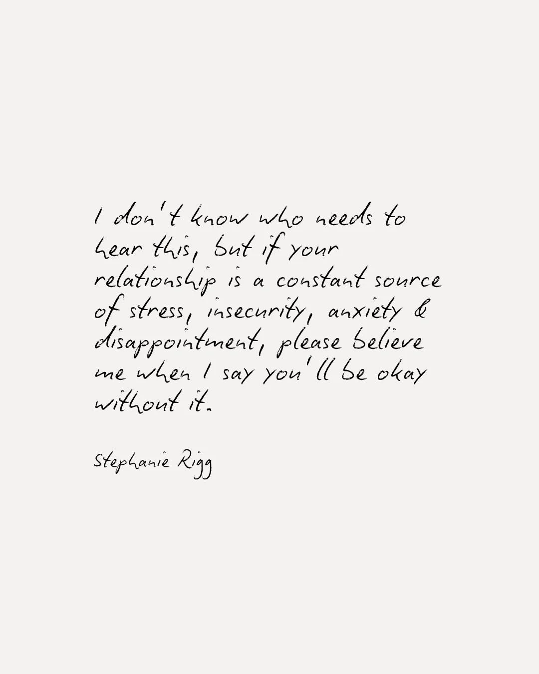 Sometimes we cling to relationships that aren't right for us, holding out hope that change is around the corner. And don't get me wrong &mdash; going through tough seasons is part of what we sign up for in relationships.

But if being in the relation