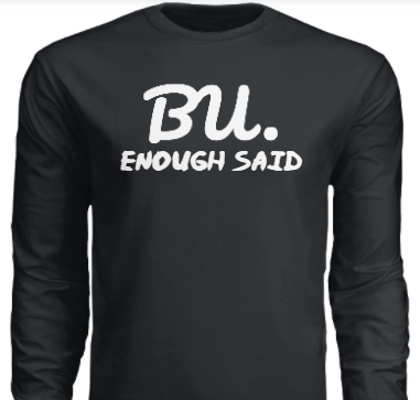 BU. Enough Said