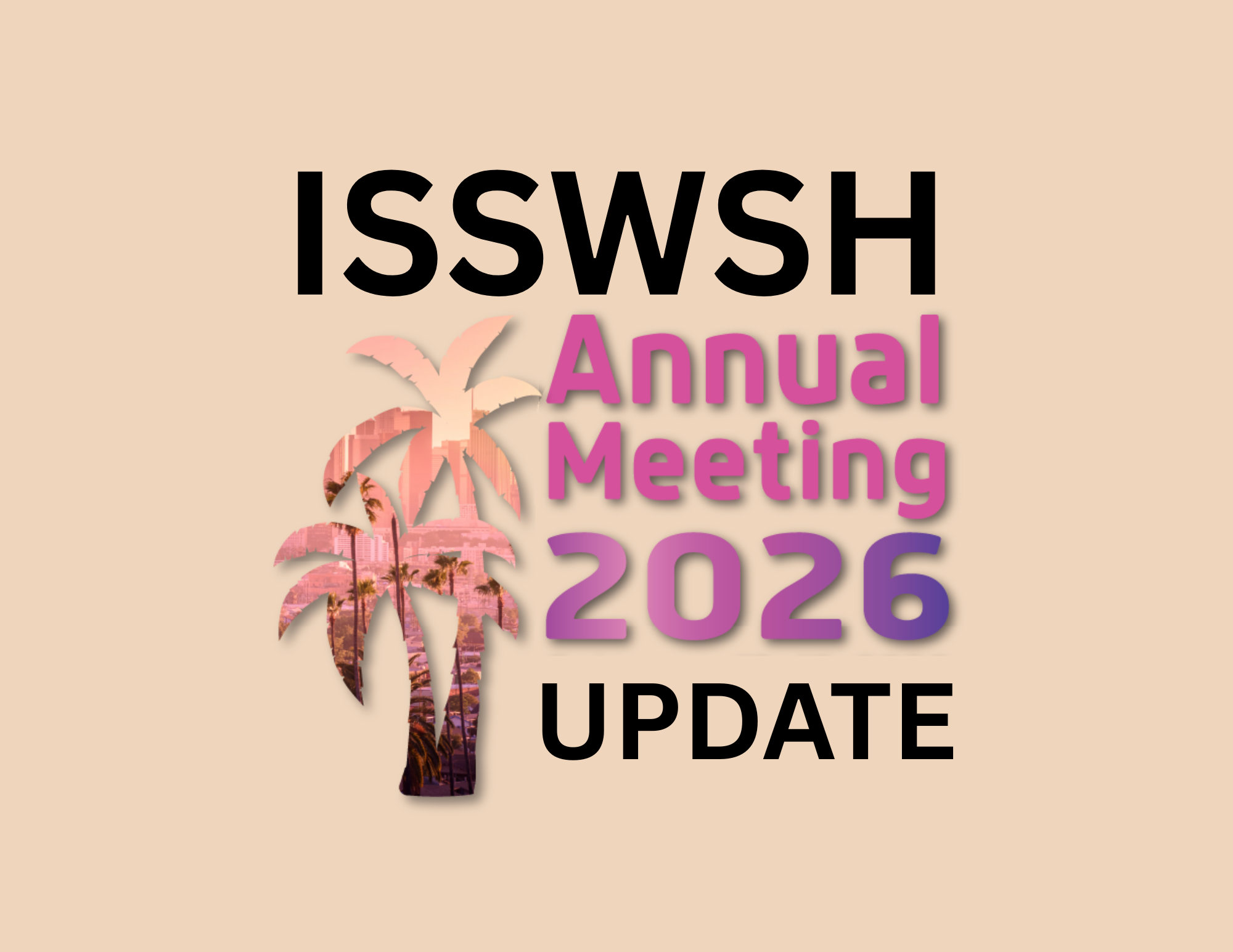 ISSWSH 2026 Update