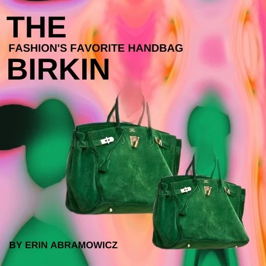 The Birkin: Fashion’s Favorite Handbag