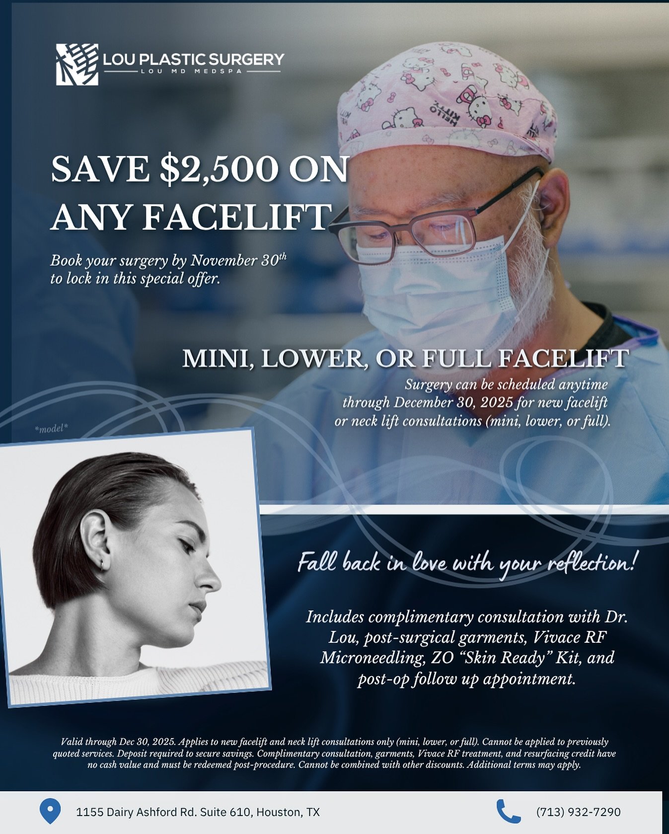 Fall Back in Love with Your Reflection 🍁🪞💙

Lift, tighten, and renew your natural beauty this season with a facelift by Dr. Lou. Save $2,500 on any Mini, Lower, or Full Facelift when you book by November 30, 2025. 🗓️

The Promotion Includes:
🥼 C