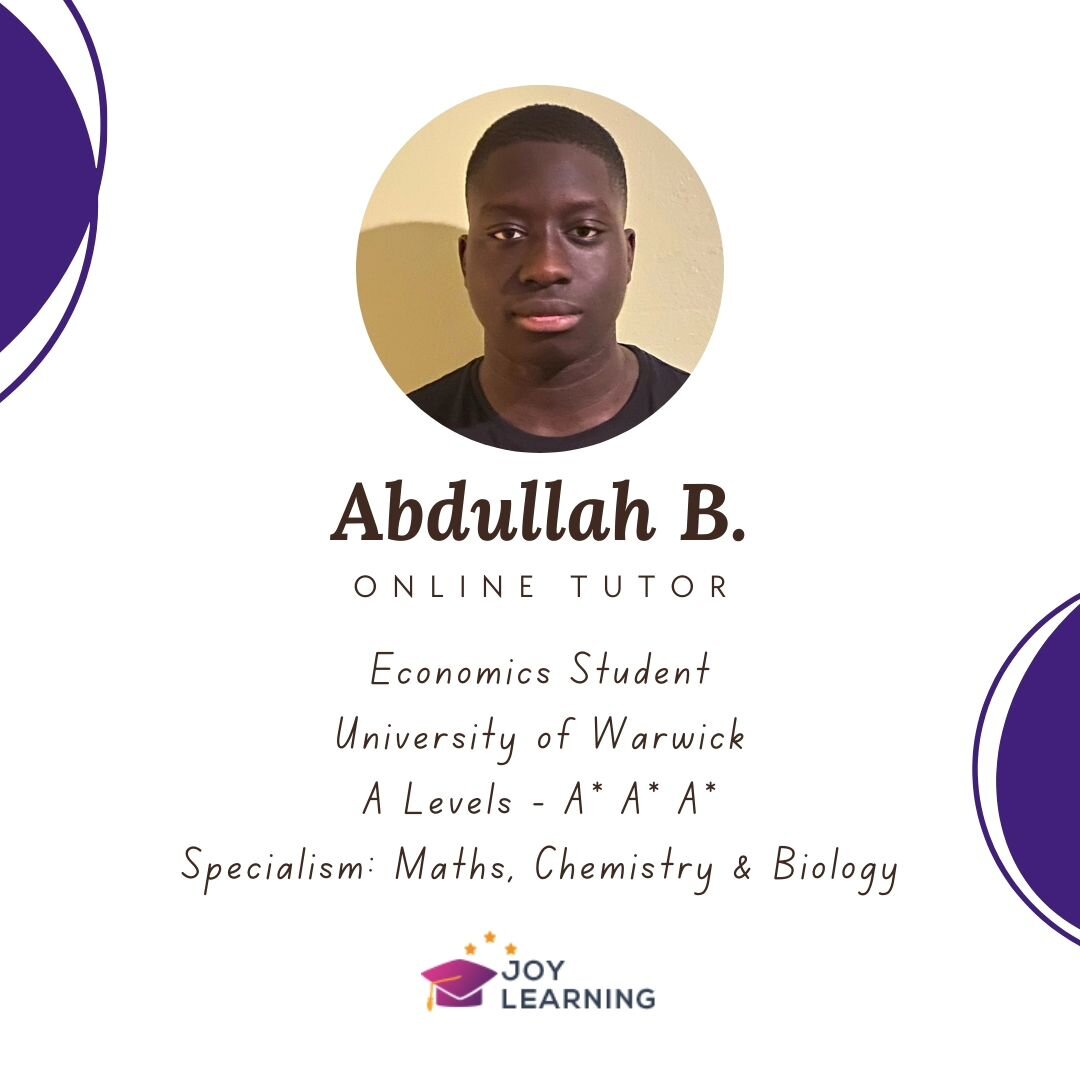 Hi my name is Abdullah and I am a passionate Economics student at the University of Warwick. I have a proven track record of academic excellence, having achieved three A* grades in my A-levels. My strong background in mathematics and commitment to he