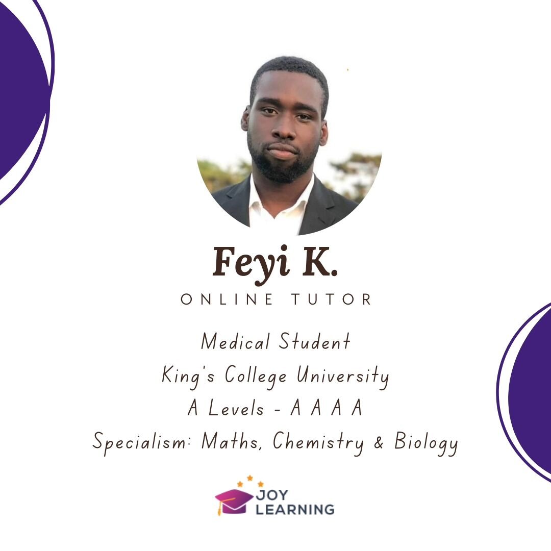 Hello, my name is Feyi. I study Medicine at King's College London. I love studying medicine because it allows me to apply scientific contexts into real life settings. Tutoring allows me to rely on both my subject expertise and my creativity to excite