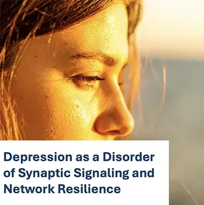 Depression as a Disorder of Synaptic Signaling and Network Resilience