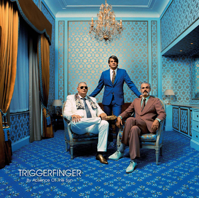 Triggerfinger – By Absence of the Sun (Album) – Producer / Engineer / Mixer – 2014