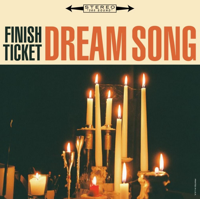 Finish Ticket - “Dream Song” - Single - Producer - 2019