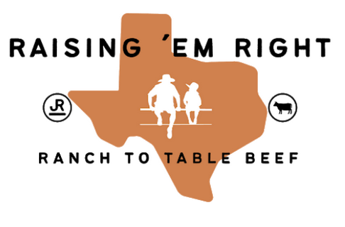 Raising &#39;em Right Ranch to Table Beef
