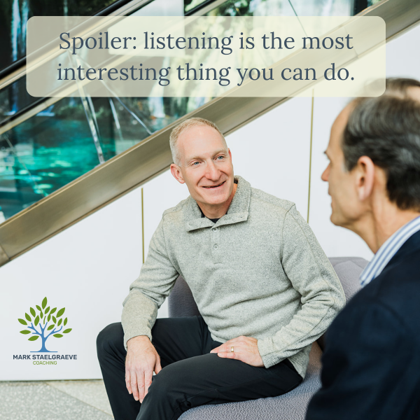 Be Interested, Not Interesting