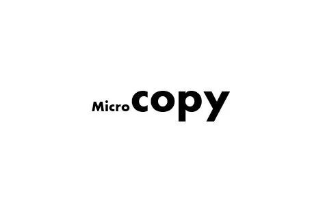 Microcopy: tiny words with a huge UX impact