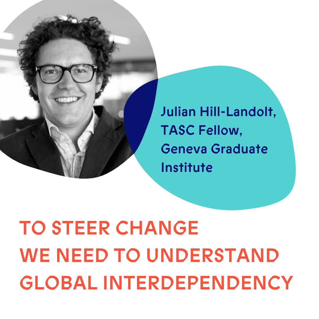 To Steer Change, We Need to Understand Global Interdependency