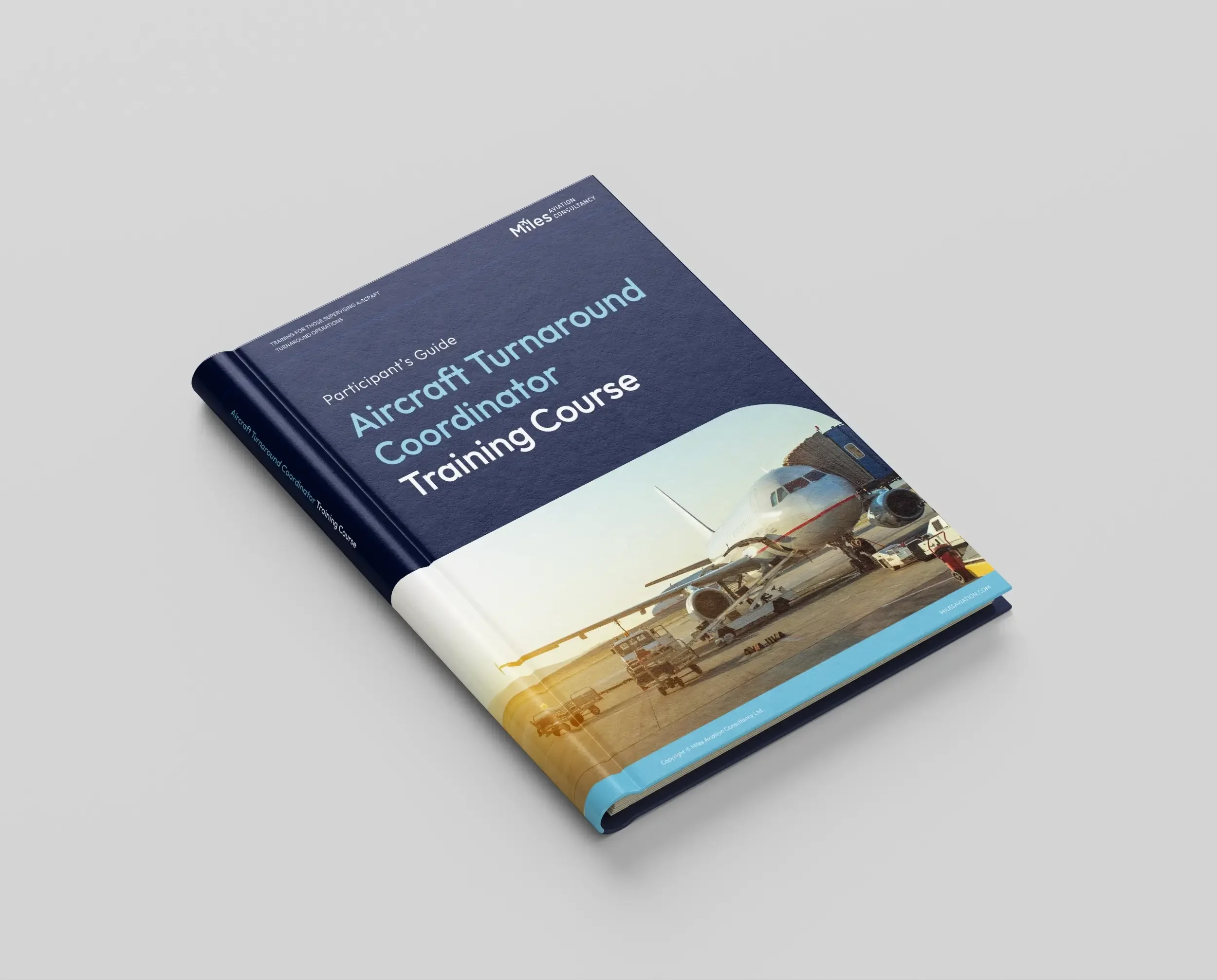 Aircraft Turnaround Coordinator Training Course Guide Book
