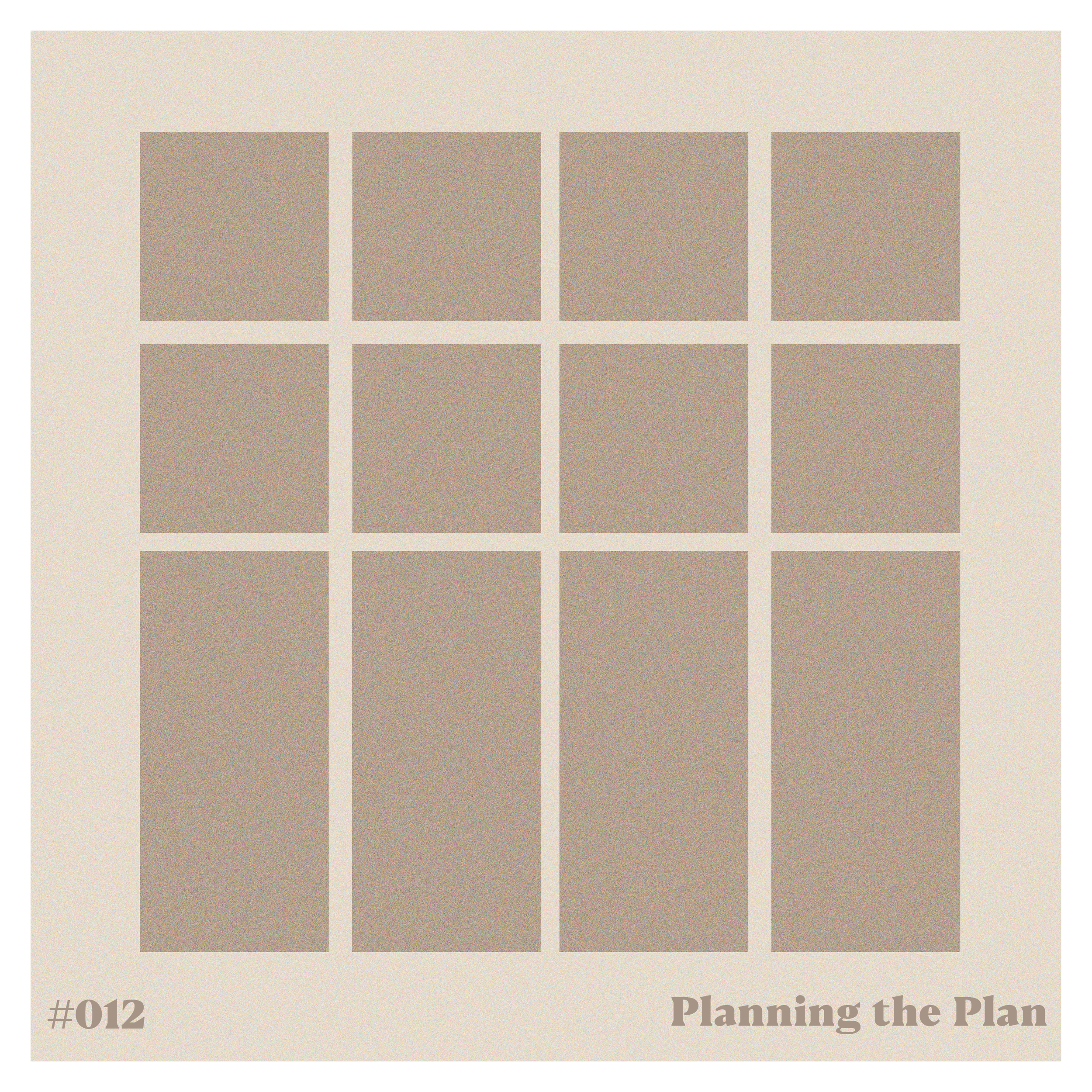 012: Planning the Plan