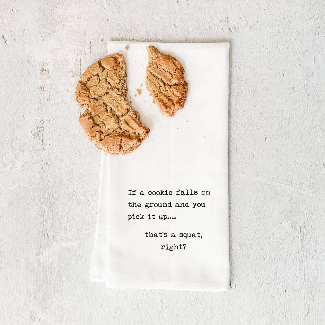 That's A Squat, Right? - Tea Towel