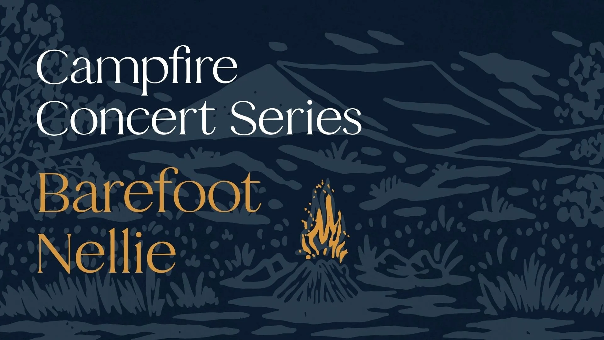 Campfire Concert: Barefoot Nellie