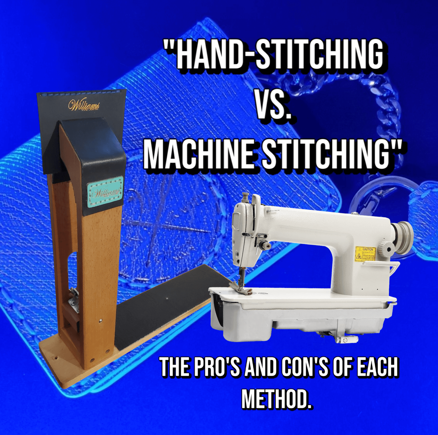 Hand-stitching VS Machine stitching in leatherwork