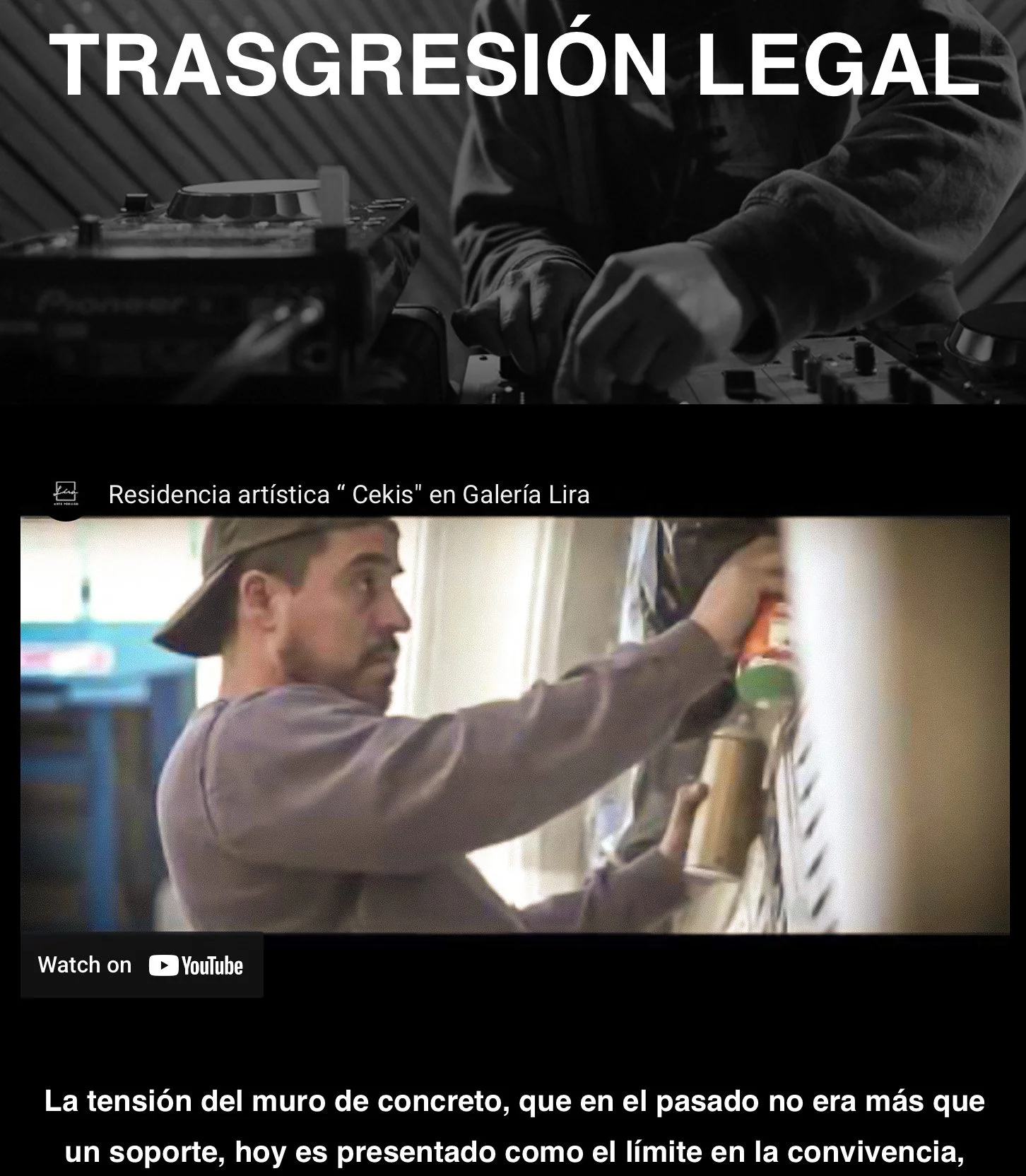 The image is divided into two sections. The top section shows a person wearing a dark hoodie operating DJ equipment. The bottom section features a man in a gray shirt and cap painting or marking on a wall or surface. Text captions in Spanish are over