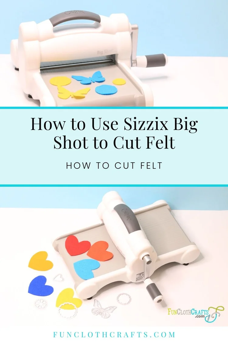 How to Cut Felt with Felt Die Cutter - Sizzix Big Shot | Fun Cloth ...