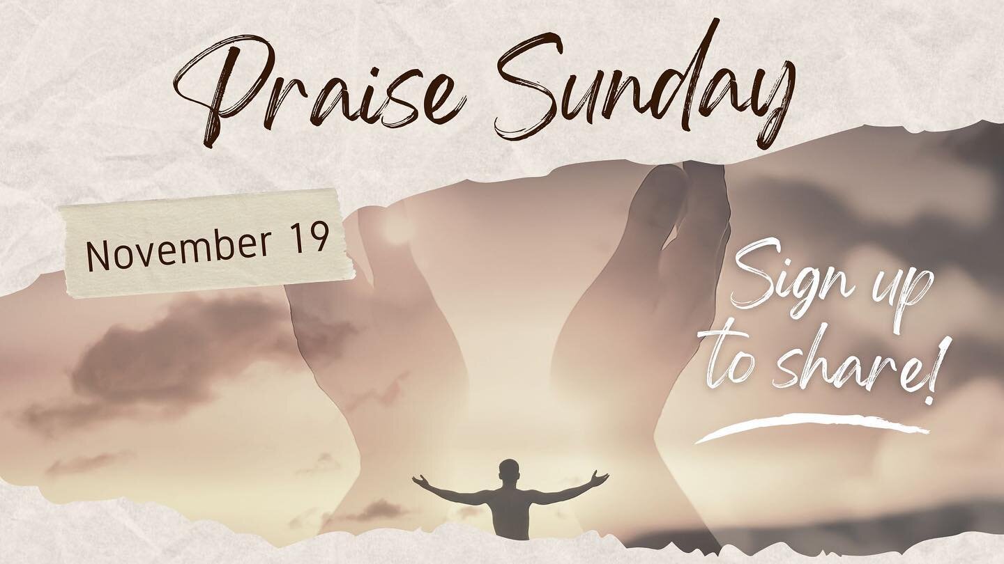 Write a caption... Come give praise and thanks to our Lord during Praise Sunday on November 19 at 10 AM.  Our Band will lead us in songs of praise, our body will have a opportunity to share praises, &amp; Pastor Travis will bring a challenging messag