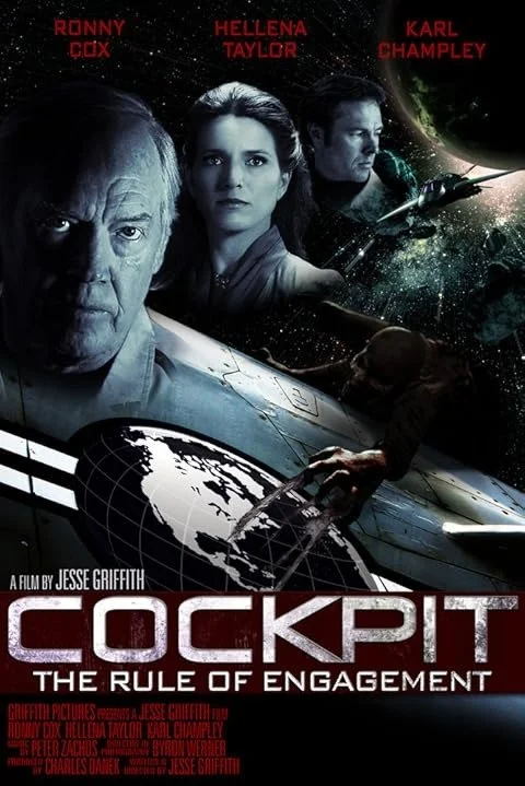 Movie poster for 'Cockpit: The Rule of Engagement' featuring actors Ronny Cox, Hellena Taylor, and Karl Champley with a space background, spaceship, and Earth.