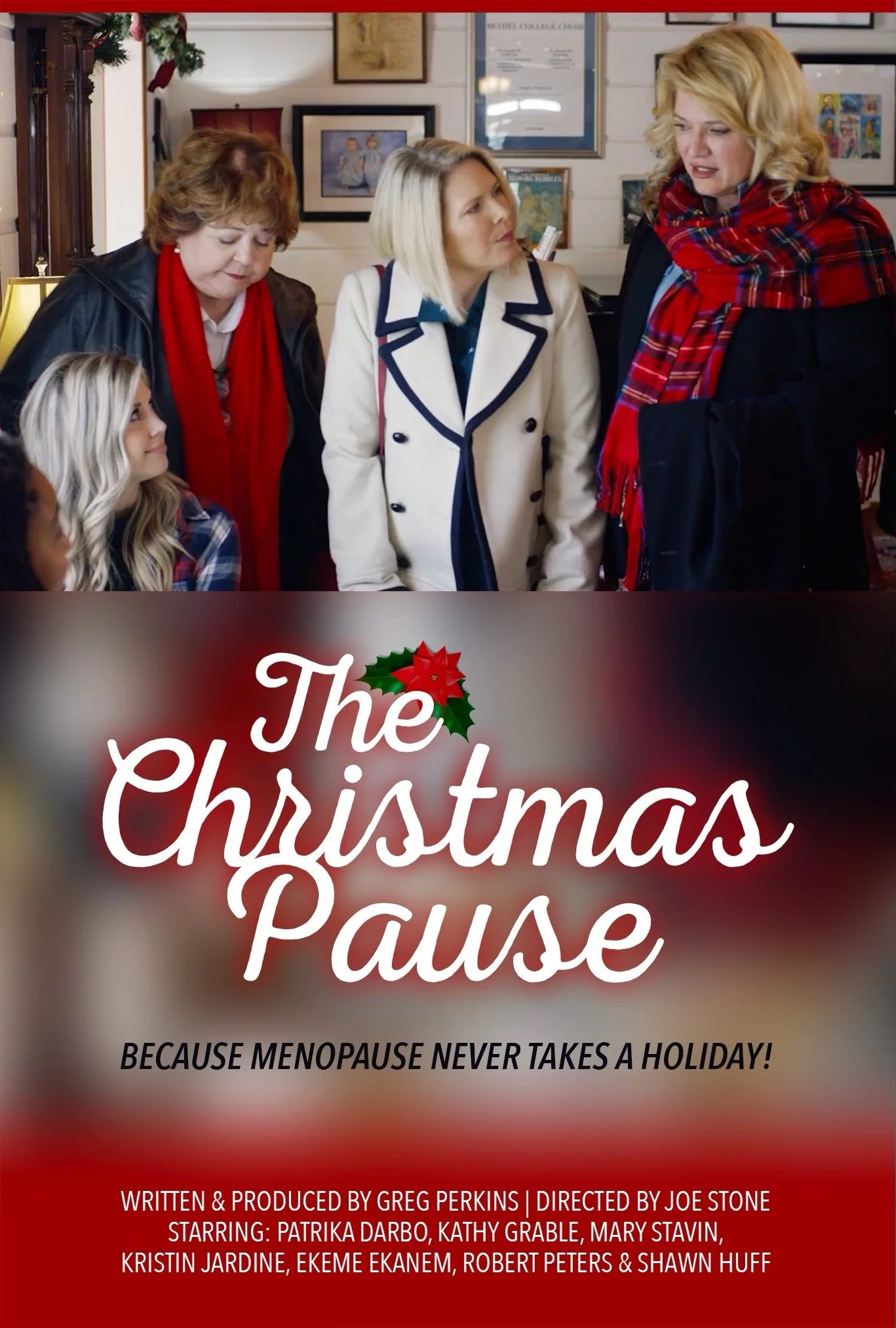 A promotional poster for a show titled "The Christmas Pause" with a Christmas theme, featuring a group of women, including one with blonde hair wearing a white coat, having a conversation in a festive decorated room, with a subtitle "Because Menopaus