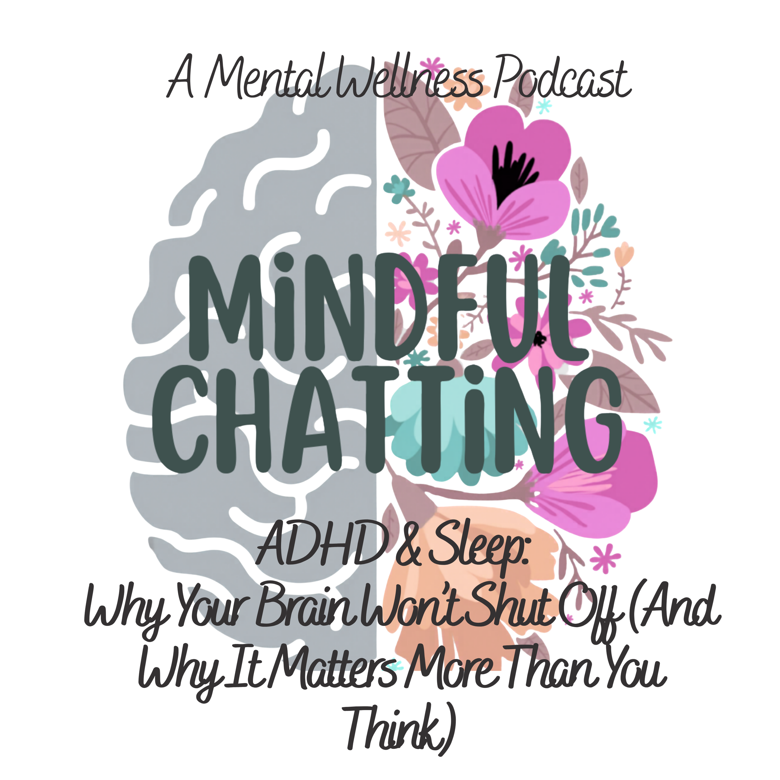 ADHD &amp; Sleep: Why Your Brain Won’t Shut Off (And Why It Matters More Than You Think)