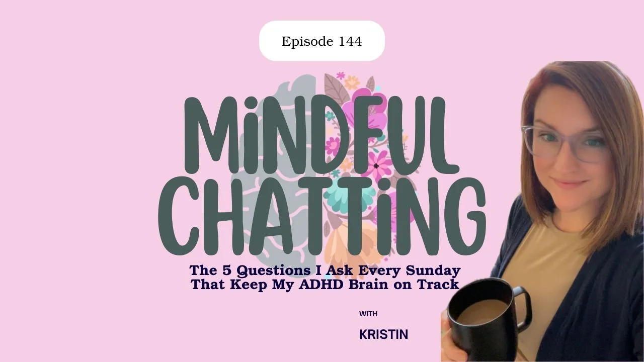 The 5 Questions I Ask Every Sunday That Keep My ADHD Brain on Track