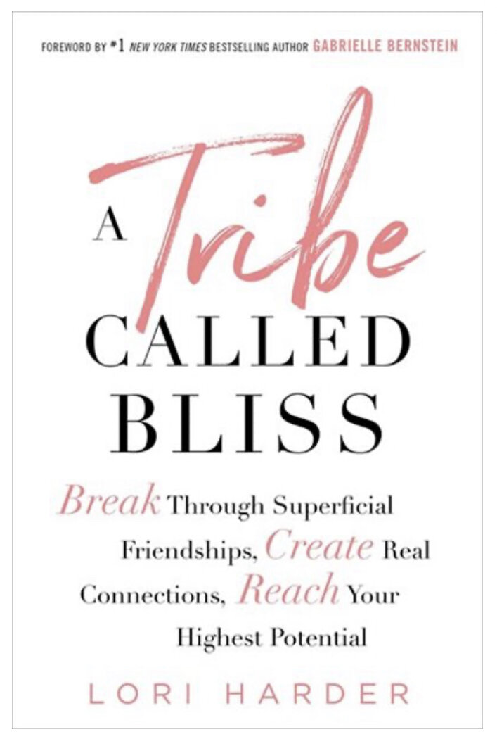 A Tribe Called Bliss By: Lori Harder