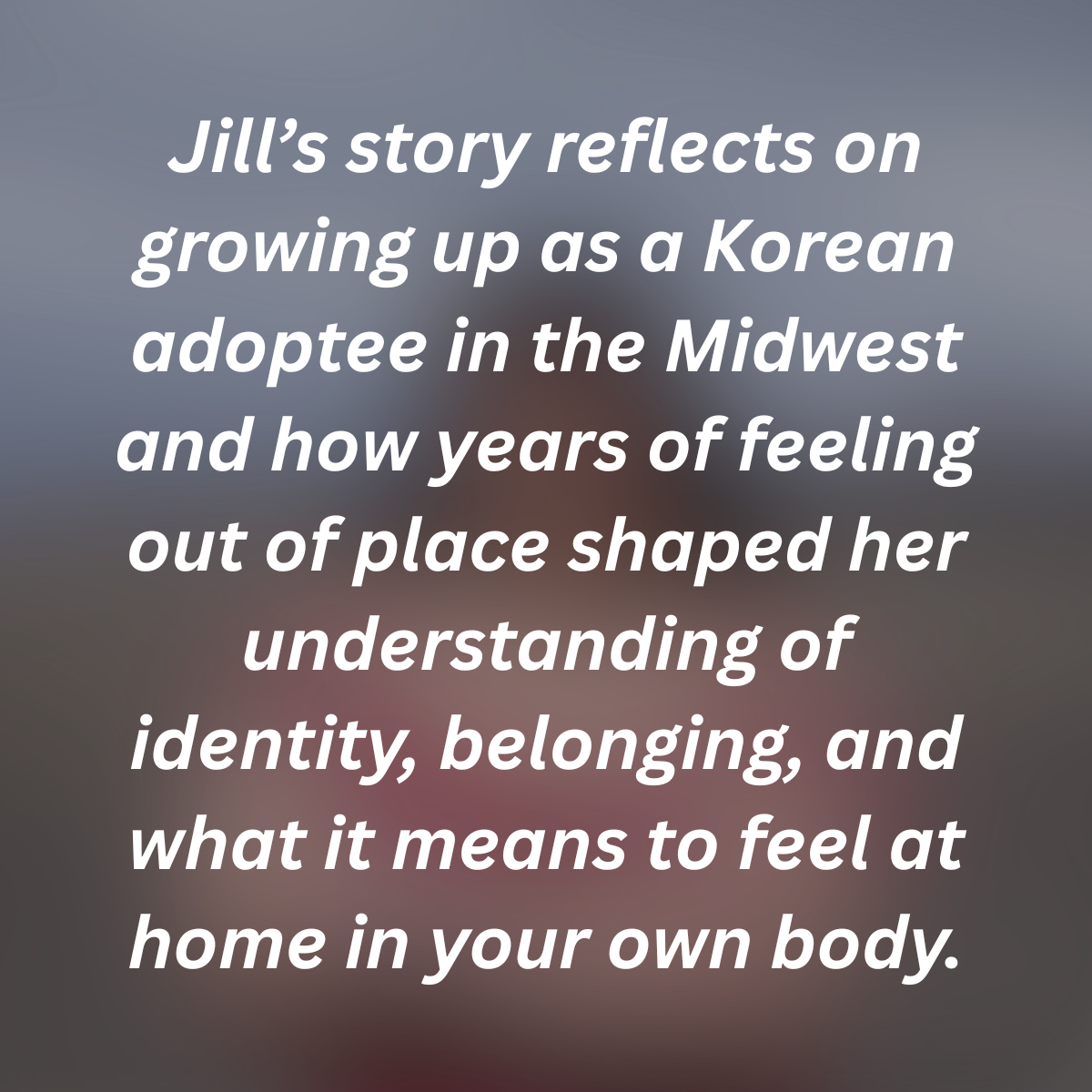 NORTH DAKOTA | Transracial Adoption / Racial Identity / Cultural Displacement, Belonging / Identity Formation