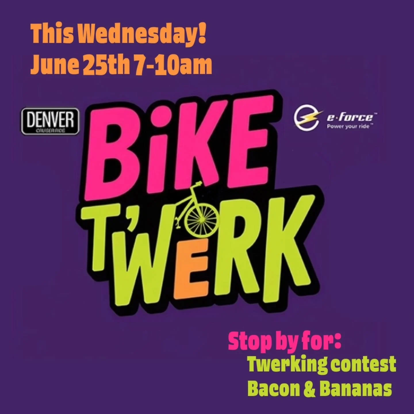 Bike on by eForce this Wednesday for Denver Bike T'Werk Day!! Co-hosted by our favorite social ride, the Denver Cruisers 🚲
Take part in our twerking contest and nab a banana/bacon snack for your ride! 
🕐 Wednesday, June 25th, 7am-10am
📍eForce Bi