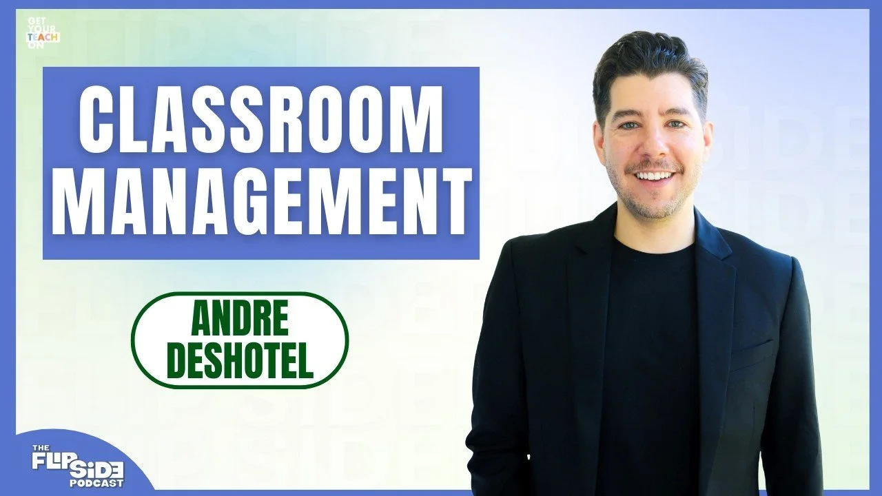 5 Classroom Management Myths Teachers Must Stop Believing with Andre Deshotel