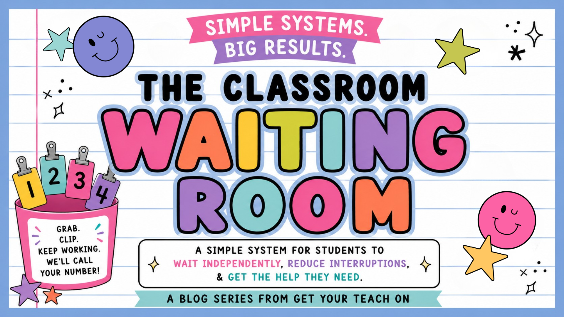 Simple Systems Series: The Classroom Waiting Room