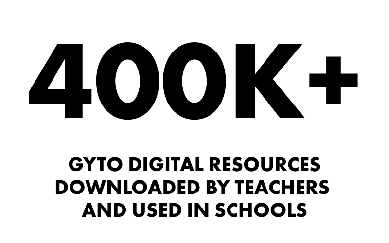 400,000 GYTO digital resources downloaded by teachers and used in schools