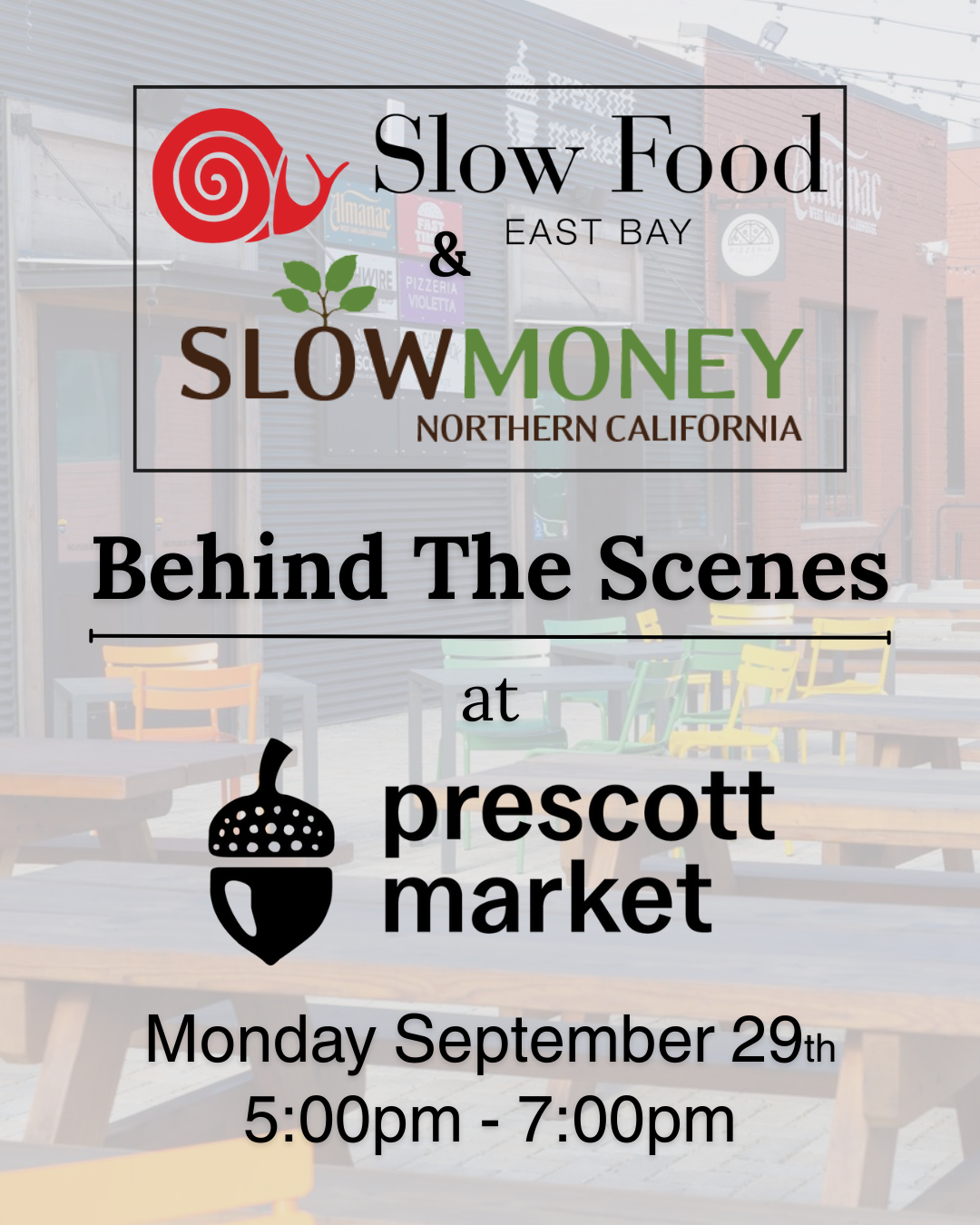 September 29th, 2025: Behind The Scenes at Prescott Market with Slow Money NoCal