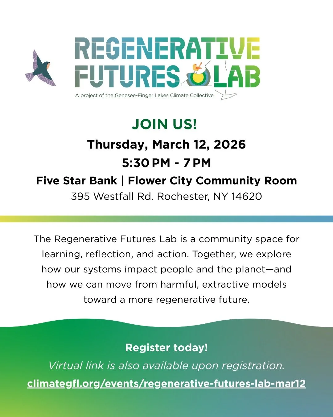 Join us at Five Star Bank's Flower City Community Room for our upcoming Regenerative Futures Lab.

Thursday, March 12, 2026
5:30 PM &ndash; 7 PM
Five Star Bank | Flower City Community Room
📍 395 Westfall Rd. Rochester, NY 14620
💻 Virtual option ava