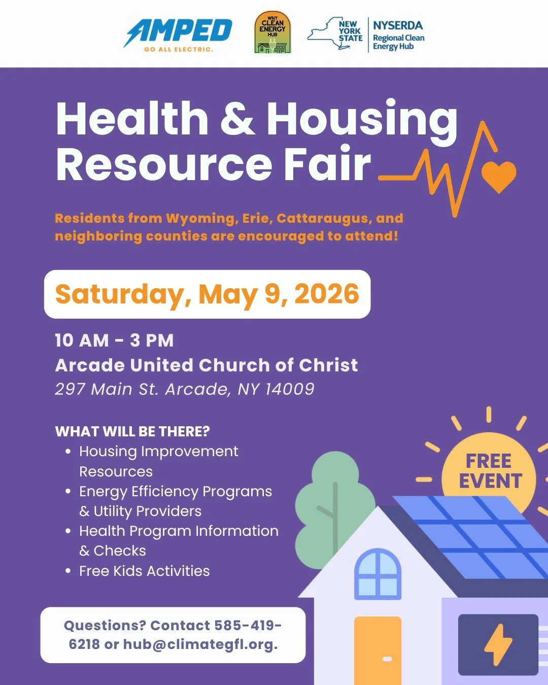 Join us for our upcoming Health &amp; Housing Resource Fair!

Saturday, May 9, 2026
10 AM - 3 PM
Arcade United Church of Christ
296 Main St. Arcade, NY 14009
 
Join us as we co-host an upcoming Health &amp; Housing Resource Fair in Arcade, NY. Come m
