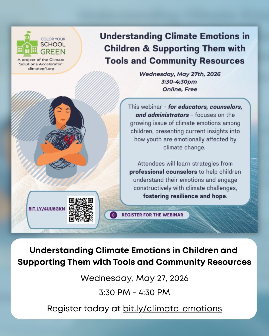 Register for an upcoming Color Your School Green webinar led by Dr. Emma Nelson and Dr. Christine Steerman.

Understanding Climate Emotions in Children and Supporting Them With Tools and Community Resources
Wednesday, May 27, 2026
3:30 PM - 4:30 PM

